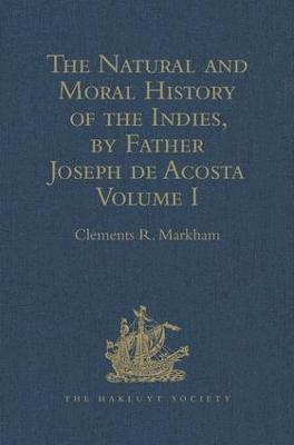 bokomslag The Natural and Moral History of the Indies, by Father Joseph de Acosta