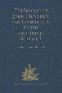 bokomslag The Voyage of John Huyghen van Linschoten to the East Indies