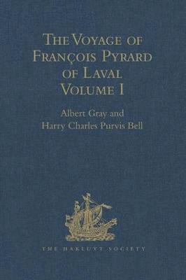 bokomslag The Voyage of Franois Pyrard of Laval to the East Indies, the Maldives, the Moluccas, and Brazil