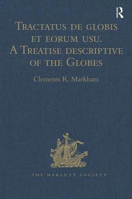 Tractatus de globis et eorum usu. A Treatise descriptive of the Globes constructed by Emery Molyneux 1