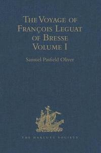 bokomslag The Voyage of Franois Leguat of Bresse to Rodriguez, Mauritius, Java, and the Cape of Good Hope