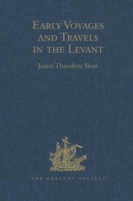 bokomslag Early Voyages and Travels in the Levant