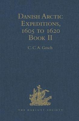 bokomslag Danish Arctic Expeditions, 1605 to 1620