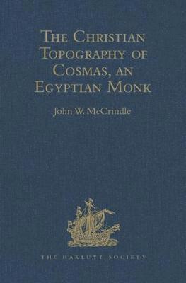 bokomslag Kosma Aiguptiou Monachou Christianike Topographia - The Christian Topography of Cosmas, an Egyptian Monk