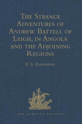 bokomslag The Strange Adventures of Andrew Battell of Leigh, in Angola and the Adjoining Regions