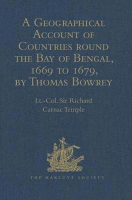 A Geographical Account of Countries round the Bay of Bengal, 1669 to 1679, by Thomas Bowrey 1