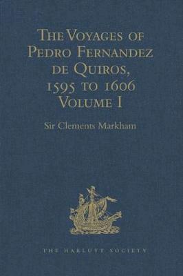 bokomslag The Voyages of Pedro Fernandez de Quiros, 1595 to 1606