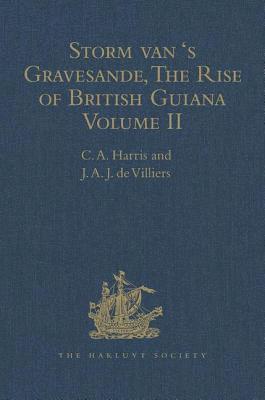bokomslag Storm van 's Gravesande, The Rise of British Guiana, Compiled from His Despatches