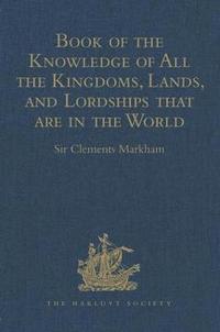 bokomslag Book of the Knowledge of All the Kingdoms, Lands, and Lordships that are in the World