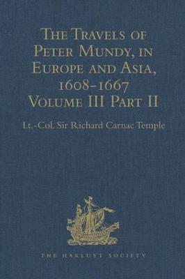 bokomslag The Travels of Peter Mundy, in Europe and Asia, 1608-1667