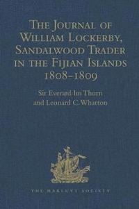 bokomslag The Journal of William Lockerby, Sandalwood Trader in the Fijian Islands during the Years 1808-1809