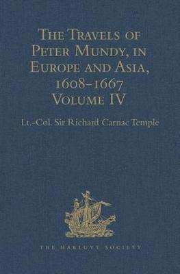 bokomslag The Travels of Peter Mundy, in Europe and Asia, 1608-1667