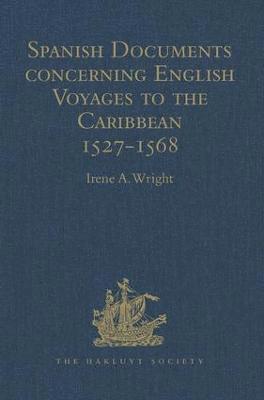 bokomslag Spanish Documents concerning English Voyages to the Caribbean 1527-1568