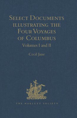 Select Documents illustrating the Four Voyages of Columbus 1