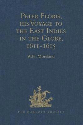 bokomslag Peter Floris, his Voyage to the East Indies in the Globe, 1611-1615