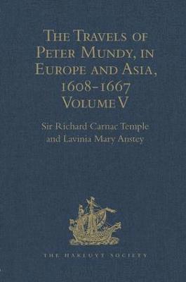 bokomslag The Travels of Peter Mundy, in Europe and Asia, 1608-1667