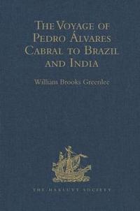 bokomslag The Voyage of Pedro lvares Cabral to Brazil and India