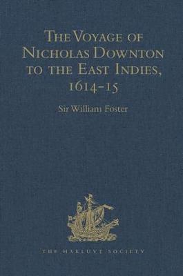 bokomslag The Voyage of Nicholas Downton to the East Indies,1614-15