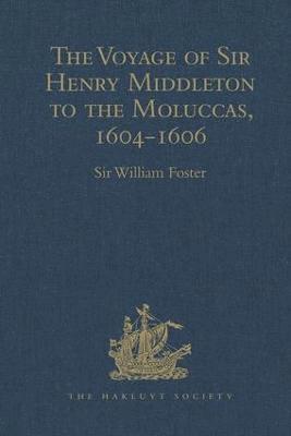 bokomslag The Voyage of Sir Henry Middleton to the Moluccas, 1604-1606