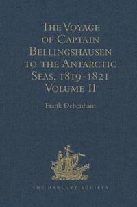 bokomslag The Voyage of Captain Bellingshausen to the Antarctic Seas, 1819-1821