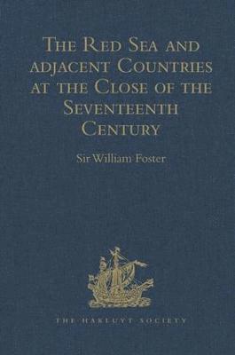 bokomslag The Red Sea and Adjacent Countries at the Close of the Seventeenth Century