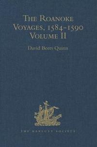 bokomslag The Roanoke Voyages, 1584-1590