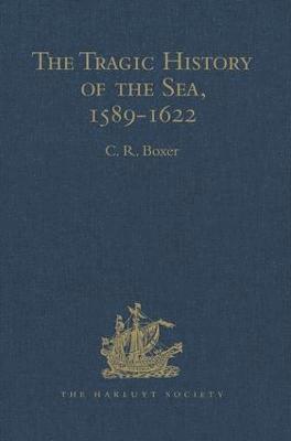 The Tragic History of the Sea, 1589-1622 1