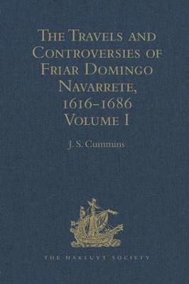 bokomslag The Travels and Controversies of Friar Domingo Navarrete, 1616-1686