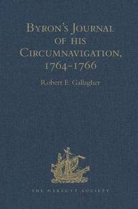 bokomslag Byron's Journal of his Circumnavigation, 1764-1766