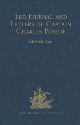 bokomslag The Journal and Letters of Captain Charles Bishop on the North-West Coast of America, in the Pacific, and in New South Wales, 1794-1799