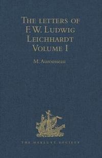 bokomslag The Letters of F.W. Ludwig Leichhardt