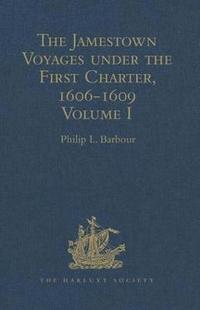 bokomslag The Jamestown Voyages under the First Charter, 1606-1609