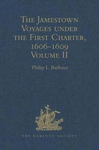 bokomslag The Jamestown Voyages under the First Charter, 1606-1609