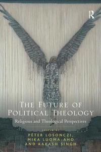 bokomslag The Future of Political Theology