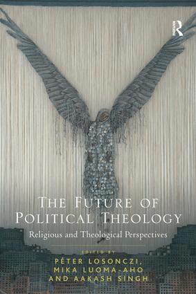 Péter Losonczi, Mika Luoma-aho, Aakash Singh - Future of Political Theology, Inbunden