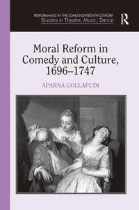 bokomslag Moral Reform in Comedy and Culture, 1696-1747