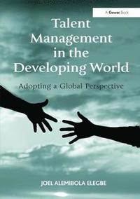 bokomslag Talent Management in the Developing World