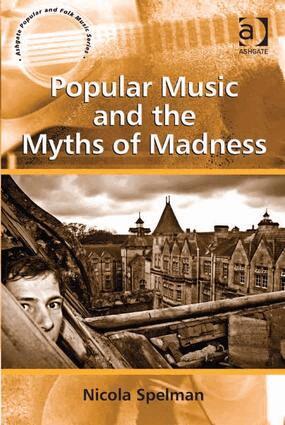 Nicola Spelman - Popular Music and the Myths of Madness, Inbunden