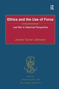 bokomslag Ethics and the Use of Force
