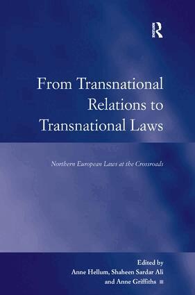 Shaheen Sardar Ali, Anne Griffiths, Anne Hellum - From Transnational Relations to Transnational Laws, Inbunden