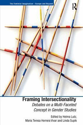 Helma Lutz, Maria Teresa Herrera Vivar, Linda Supik - Framing Intersectionality, Inbunden