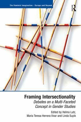 Helma Lutz, Maria Teresa Herrera Vivar, Linda Supik - Framing Intersectionality, Häftad