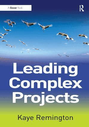Kaye Remington - Leading Complex Projects, Inbunden