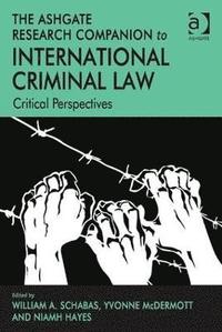 bokomslag The Ashgate Research Companion to International Criminal Law
