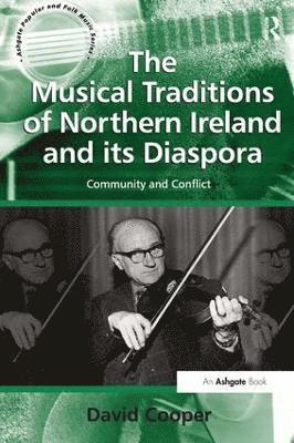 bokomslag Musical Traditions of Northern Ireland and its Diaspora