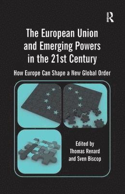 bokomslag The European Union and Emerging Powers in the 21st Century