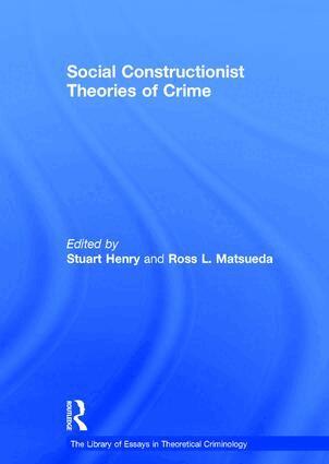 Ross L. Matsueda, Stuart Henry - Social Constructionist Theories of Crime, Inbunden