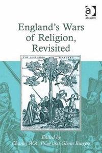 bokomslag England's Wars of Religion, Revisited
