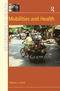 bokomslag Mobilities and Health