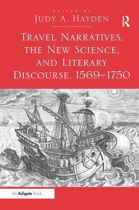 Judy A. Hayden - Travel Narratives, the New Science, and Literary Discourse, 1569-1750, Inbunden